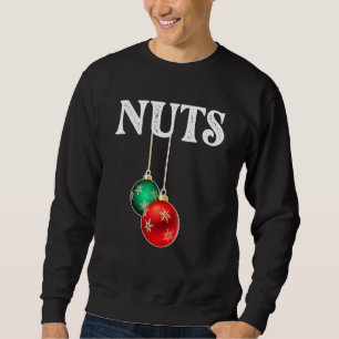 Chest Nuts Matching Chestnuts Christmas Couples Nu Sweatshirt