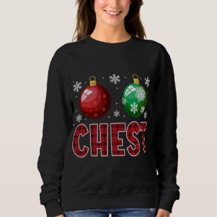 Chest Nuts Matching Chestnuts Funny Christmas Coup Sweatshirt
