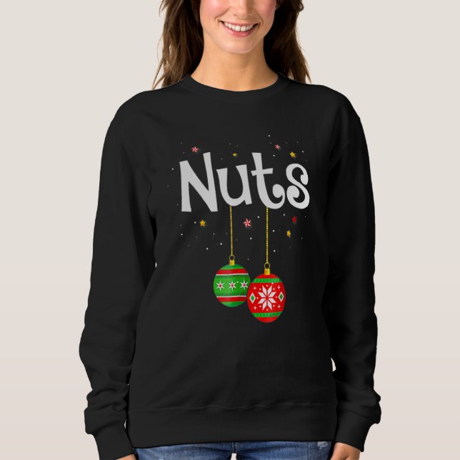 Chest Nuts Matching Chestnuts Xmas Couples Nuts Sweatshirt (Front)
