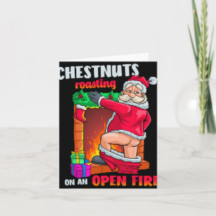 Chest Nuts Roasting Funny Naughty Santa Dirty Food Card