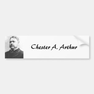 Chester A. Arthur 21 Bumper Sticker