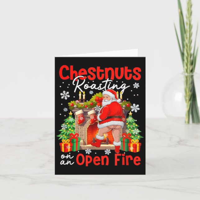Chestnuts Roasting On An Open Fire Funny Santa  Card (Front)