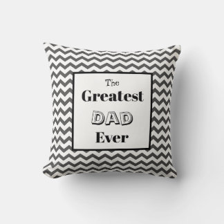 Chevron Greatest Dad Ever Cushion