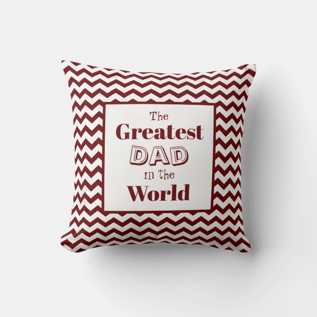 Chevron Greatest Dad in the World Cushion (Front)