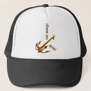 Chew on this trucker hat