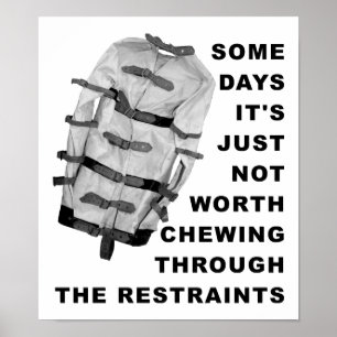 Chew Through the Restraints Funny Poster