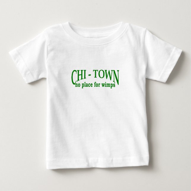 CHI-Town Baby T-Shirt (Front)