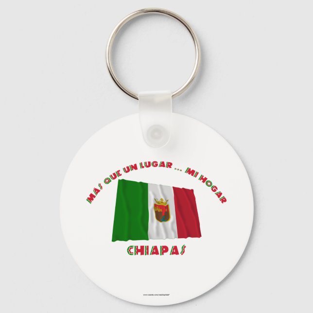 Chiapas - Más Que un Lugar ... Mi Hogar Key Ring (Front)