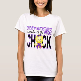 Chiari Malformation Messed With Wrong Chick T-Shirt