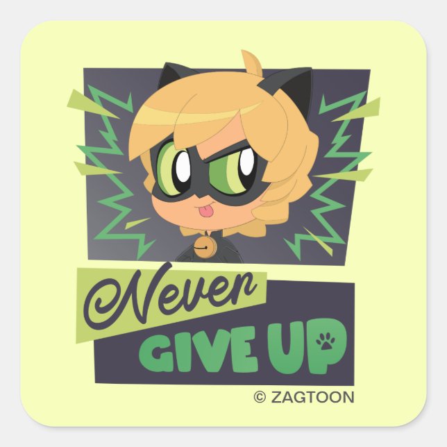 Chibi Cat Noir Never Give Up Square Sticker (Front)