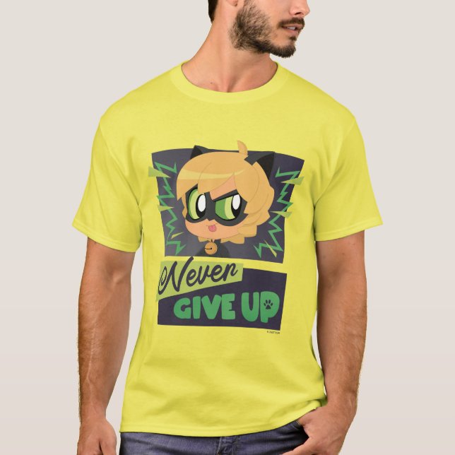 Chibi Cat Noir Never Give Up T-Shirt (Front)