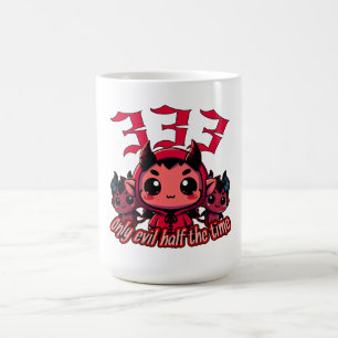Chibi Devil - 333 Only evil half the time Coffee Mug