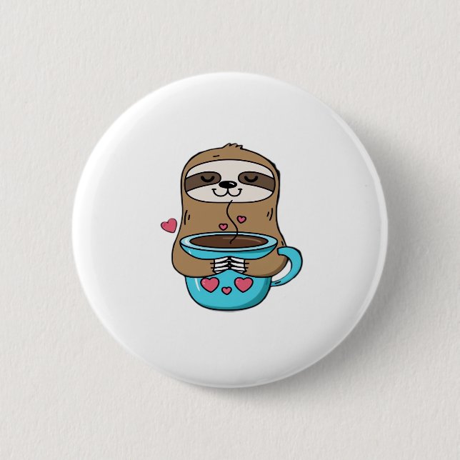Chibi Sloth Coffee Lover – Cute Kawaii Sloth Huggi 6 Cm Round Badge (Front)