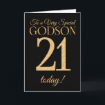 Chic 21st Gold-effect on Black, Godson Birthday Card<br><div class="desc">A chic 21st Birthday Card for a 'Very Special Godson',  with a number 21 composed of gold-effect numbers and the word 'Godson',  in gold-effect,  on a black background. The inside message,  which you can change if you wish,  is 'Happy Birthday'</div>