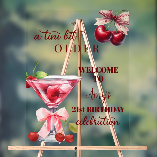 Chic A Tini Bit Older Cherry Martini 21st Birthday Acrylic Sign (Neutral)