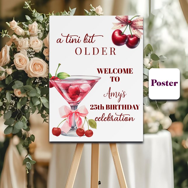 Chic A Tini Bit Older Cherry Martini 25th Birthday Poster (Creator Uploaded)