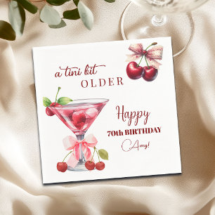 Chic A Tini Bit Older Cherry Martini 70th Birthday Napkin