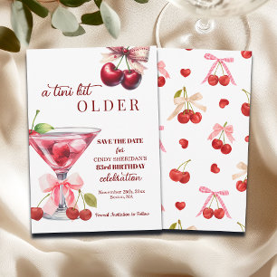 Chic A Tini Bit Older Cherry Martini 83rd Birthday Save The Date