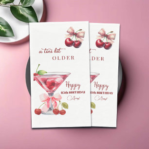 Chic A Tini Bit Older Cherry Martini 85th Birthday Napkin