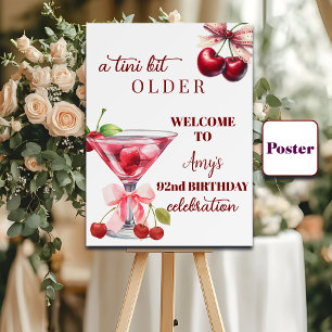Chic A Tini Bit Older Cherry Martini 92nd Birthday Poster