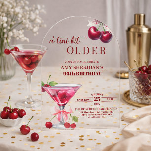 Chic A Tini Bit Older Cherry Martini 95th Birthday Acrylic Invitations