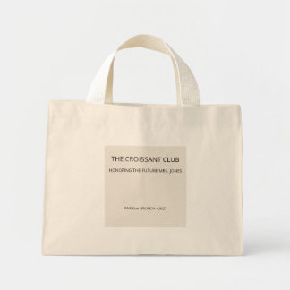 Chic Almond Croissant Club Future Mrs Brunch Mini Tote Bag