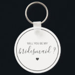 Chic and Elegant Will you be my Bridesmaid Key Ring<br><div class="desc">Chic and Elegant Will you be my Bridesmaid Proposal gift!</div>