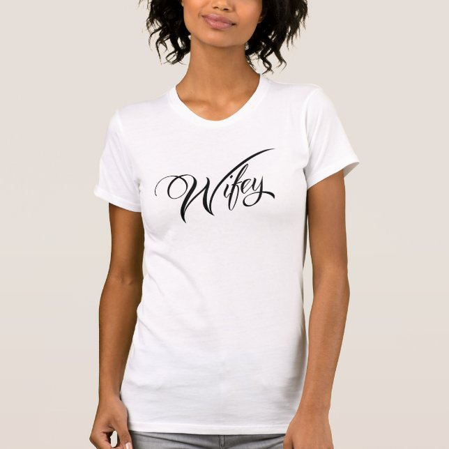 Chic and Whimsical Beautiful Wifey Shirt Design (Front)
