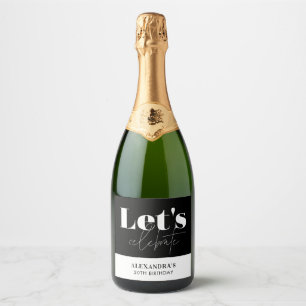 Chic Black White Let's celebrate Birthday  Sparkling Wine Label