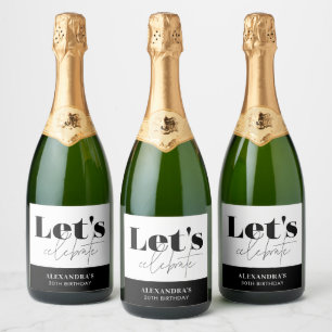 Chic Black White Let's celebrate Birthday Sparkling Wine Label