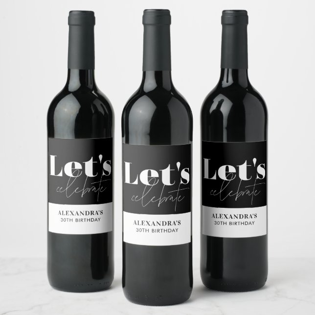 Chic Black White Let's celebrate Birthday  Wine Label (Bottles)