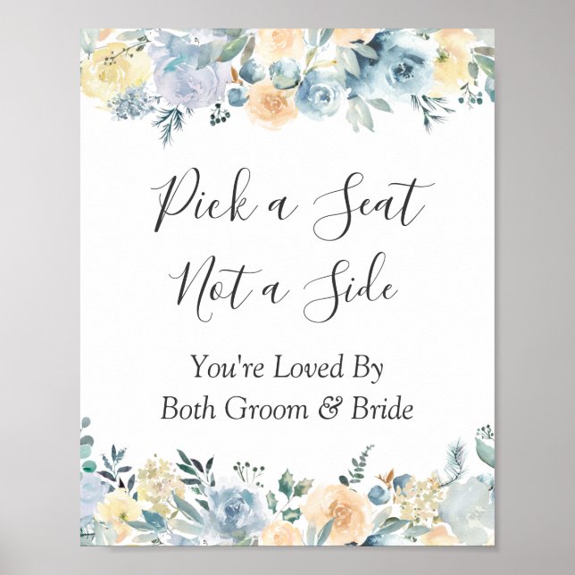 Chic Blue Floral Wedding Ceremony Pick a Seat Sign (Front)