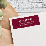 CHIC BURGUNDY Bold Modern Elegant family name<br><div class="desc">Make every piece of mail look elegant and sophisticated with this custom return address label, featuring your family name in a classic, elegant, modern bold serif font and your return address in chic italics, beautifully separated by a sleek horizontal line. Whether you are sending everyday mail, wedding invitations, holiday greeting...</div>