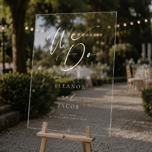 Chic Calligraphy Script We Do Wedding Welcome Acrylic Sign