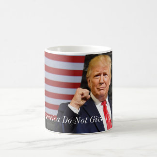  Chic  Donald Trump-Do Not Give Up Coffee Mug 11oz