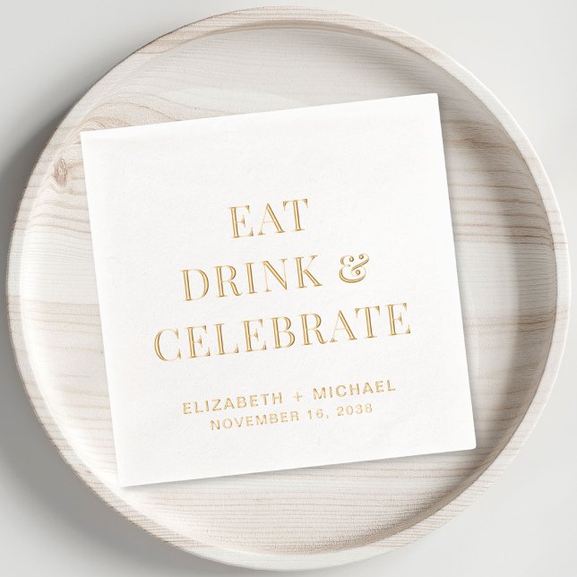 Chic Eat Drink Celebrate Wedding Foil Napkins (Elevate your wedding reception decor with these elegant "Eat Drink & Celebrate" foil napkins)