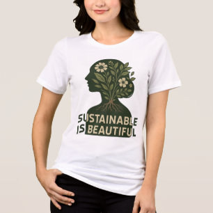 Chic Eco Tee – Sustainable Is Beautiful Plant Love
