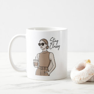 Chic Fashion Girl Stay Classy Aesthetic Minimal Coffee Mug