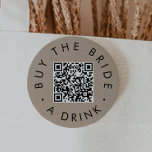 Chic Faux Kraft Buy The Bride A Drink QR Code 7.5 Cm Round Badge<br><div class="desc">This chic faux kraft buy the bride a drink QR code pin is perfect for a simple bachelorette party or bridal shower. The simple design features classic minimalist black typography on a faux kraft paper look background with rustic boho style.</div>