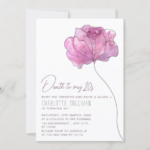 Chic Flower "Death to My 20s" 30th Birthday Invitation