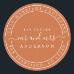 Chic Future Mr Mrs Return Address Burnt Orange Classic Round Sticker<br><div class="desc">Chic, modern and simple wedding return address classic round sticker with the text the future Mr and Mrs in white elegant handwritten script calligraphy on a burnt orange background. Simply add your name and address. Exclusively designed for you by Happy Dolphin Studio. If you need any help or matching products...</div>