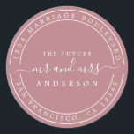 Chic Future Mr Mrs Return Address Dusty Rose Classic Round Sticker<br><div class="desc">Chic, modern and simple wedding return address classic round sticker with the text the future Mr and Mrs in off-black elegant script on a dusty rose background. Simply add your name and address. Exclusively designed for you by Happy Dolphin Studio. If you need any help or matching products please contact...</div>