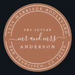 Chic Future Mr Mrs Return Address TerraCotta Classic Round Sticker<br><div class="desc">Chic, modern and simple wedding return address classic round sticker with the text the future Mr and Mrs in white elegant handwritten script calligraphy on a terracotta background. Simply add your name and address. Exclusively designed for you by Happy Dolphin Studio. If you need any help or matching products please...</div>