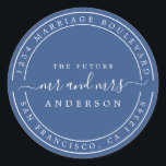 Chic Future Mr Mrs Wedding Return Address Blue Classic Round Sticker<br><div class="desc">Chic, modern and simple wedding return address classic round sticker with the text the future Mr and Mrs in white elegant handwritten script calligraphy on a classic blue background. Simply add your name and address. Exclusively designed for you by Happy Dolphin Studio. If you need any help or matching products...</div>