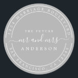 Chic Future Mr Mrs  Wedding Return Address Grey Classic Round Sticker<br><div class="desc">Chic, modern and simple wedding return address classic round sticker with the text the future Mr and Mrs in off-black elegant script on a silver grey background. Simply add your name and address. Exclusively designed for you by Happy Dolphin Studio. If you need any help or matching products please contact...</div>