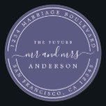 Chic Future Mr Mrs  Wedding Return Address Navy Classic Round Sticker<br><div class="desc">Chic, modern and simple wedding return address classic round sticker with the text the future Mr and Mrs in white elegant handwritten script calligraphy on a navy blue background. Simply add your name and address. Exclusively designed for you by Happy Dolphin Studio. If you need any help or matching products...</div>