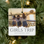 Chic Girls Trip | Girls weekend Photo Ceramic Ornament<br><div class="desc">Custom Girls Trip | Girls weekend Getaway Photo Souvenir!</div>