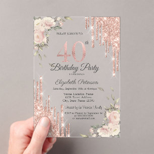 Chic Glitter Drips,Flowers Rose Gold 40th Birthday Acrylic Invitations
