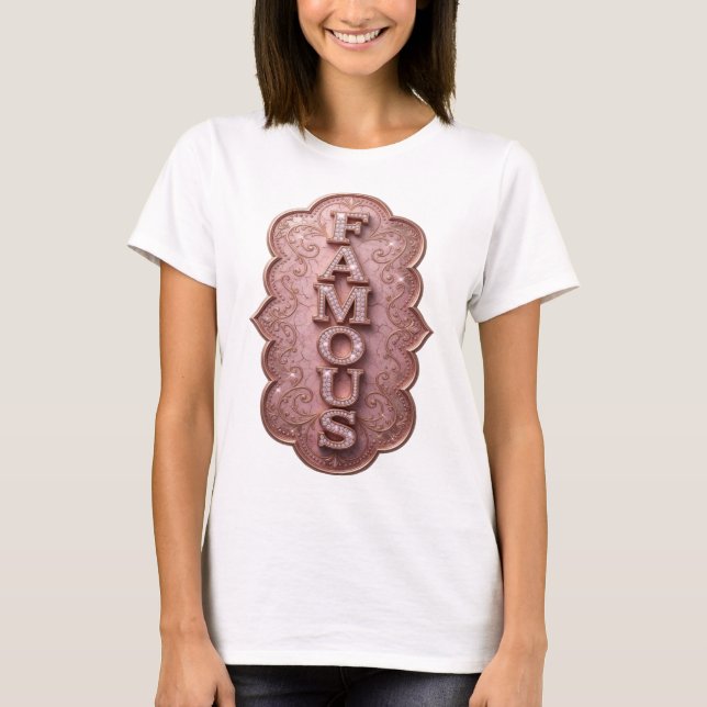 Chic Gold FAMOUS Design T-Shirt (Front)