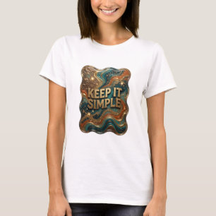 Chic Gold KEEP IT SIMPLE Quote Shirt